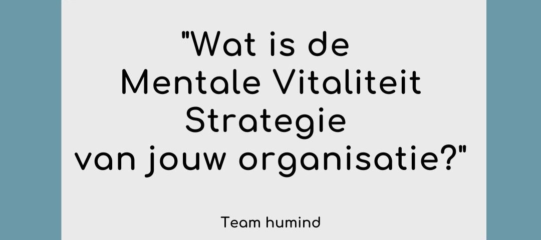 mentale vitaliteit humind