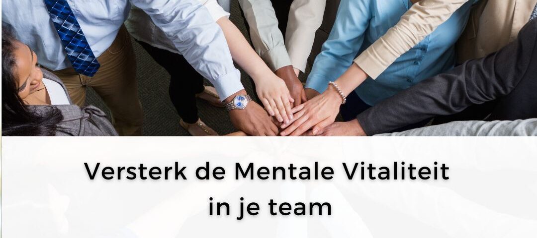 hoe krijg je je team mentaal vit